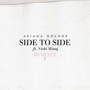 Side To Side (Remixes)