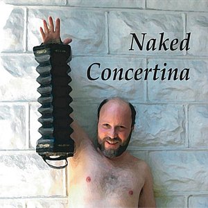 Naked Concertina