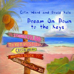 Изображение для 'Dream on Down to the Keys'