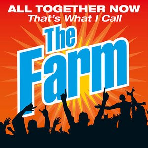All Together Now That's What I Call the Farm (Live)