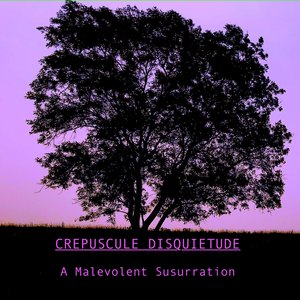 A Malevolent Susurration