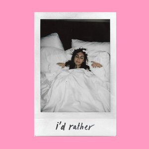 I'd Rather