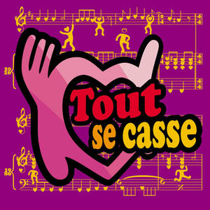 Artwork for Tout se casse (Version radio)