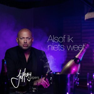 Alsof Ik Niets Weet - Single