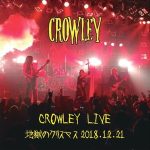 Crowley Live - 地獄のクリスマス 2018.12.21