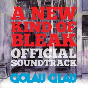 A New Kind of Bleak (Official Soundtrack)