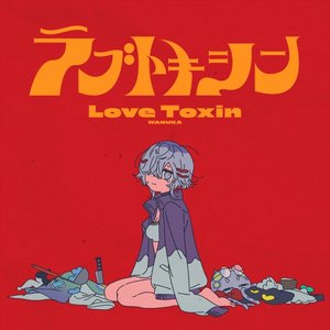 Love Toxin - Single