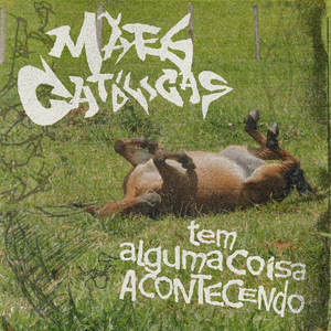 Tem Alguma Coisa Acontecendo