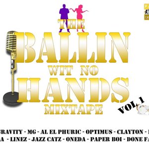 Ballin Wit No Hands Mixtape vol 1