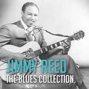 The Blues Collection: Jimmy Reed