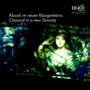 Klassik im neuen Klangerlebnis; Classical in a new Sonority