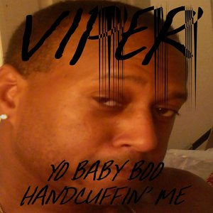 Yo Baby Boo Handcuffin' Me