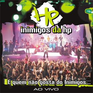 Inimigos da HP - Bons Momentos Lyrics - Zortam Music