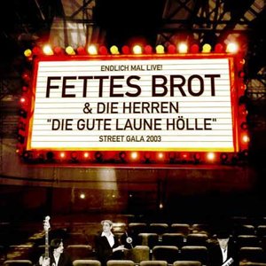 Image for 'Fettes Brot & Die Herren'