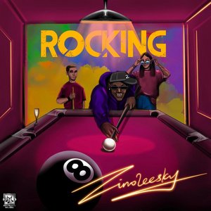Zinoleesky - Rocking - Zortam Music