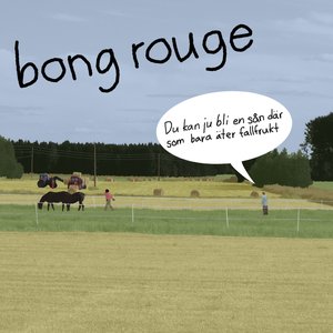 Du kan ju bli en sån där som bara äter fallfrukt