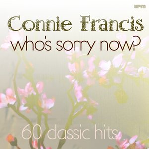 Who's Sorry Now - 60 Classic Hits