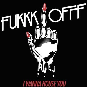 I Wanna House You