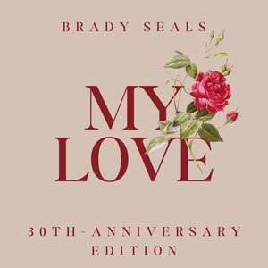 My Love (30th Anniversary Version) - Single