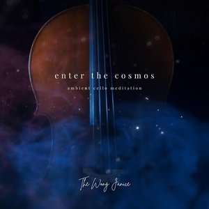 Enter the Cosmos: Ambient Cello Meditation