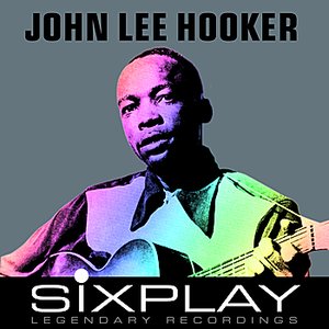 Six Play: John Lee Hooker - EP