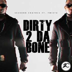 Dirty 2 Da Bone
