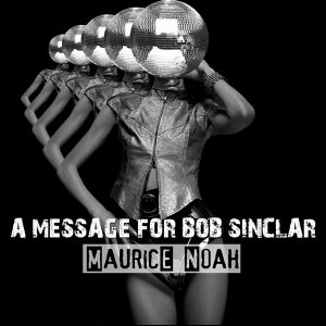 A message for Bob Sinclar