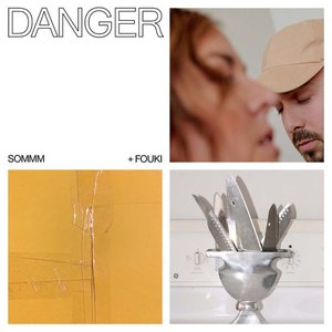 Danger (feat. FouKi, Ariane Moffatt & D R M S) - Single