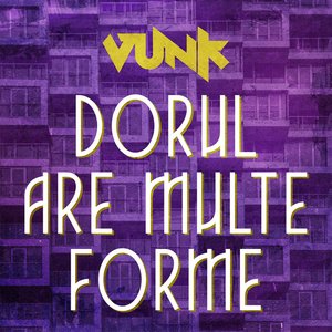 Dorul are multe forme