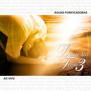 Águas Purificadoras - Diante do Trono 3