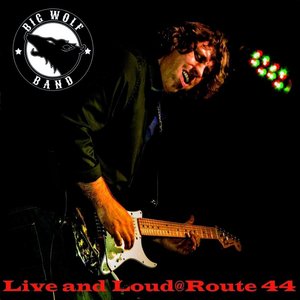 Live and Loud@Route 44