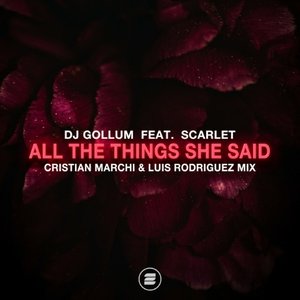 All the Things She Said (Cristian Marchi & Luis Rodriguez Mix)