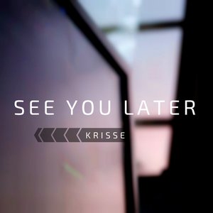 See You Later