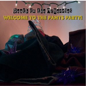 Welcome to the Pants Party