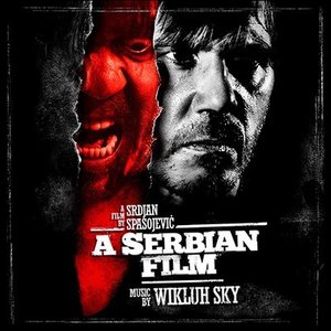 A Serbian Film (Original Motion Picture Soundtrack)