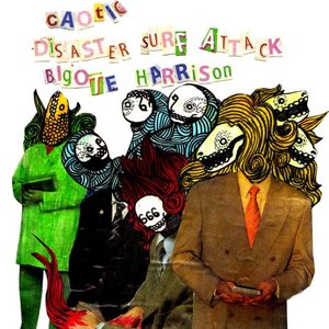 Split: caotic, disaster surf attack &  bigote harrison