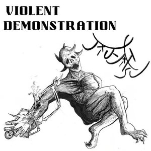 Violent Demonstration (Demo 2023)