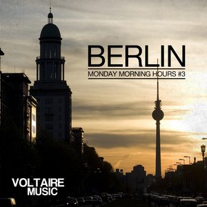 Berlin - Monday Morning Hours, Vol. 3