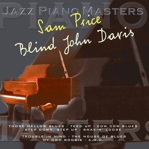 Jazz Piano Master: Sam Price & Blind John Davis