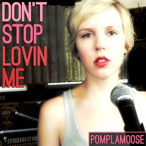 Don't Stop Lovin' Me - Single