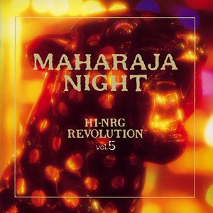 MAHARAJA NIGHT HI-NRG REVOLUTION (VOL.5)