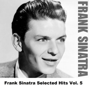 Frank Sinatra Selected Hits Vol. 5