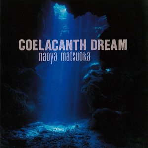 COELACANTH DREAM