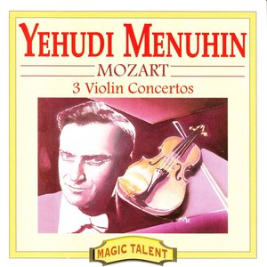 Wolfgang Amadeus Mozart: 3 Violin Concertos