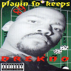 Playin Fo Keeps