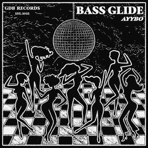 BASS GLIDE