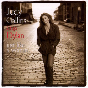 Judy Collins Sings Dylan... Just Like a Woman cover