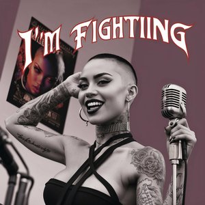I'm Fighting