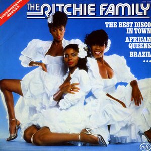 The Best of The Ritchie Family: Best Disco in Town