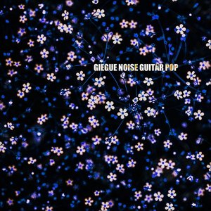 Noise Guitar Pop